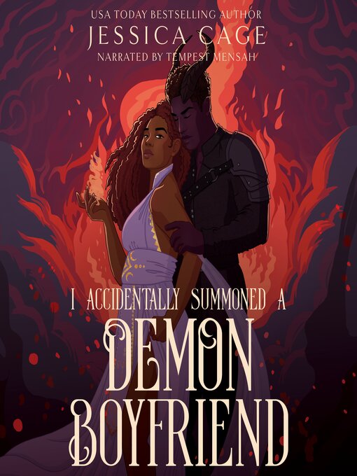 Title details for I Accidentally Summoned a Demon Boyfriend by Jessica Cage - Available